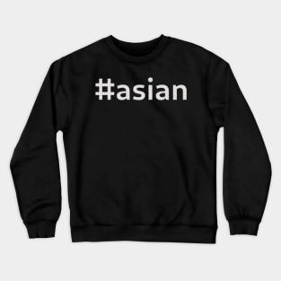 #asian - white on black Crewneck Sweatshirt